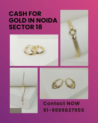 Noida, Items Wanted, Best Place To Sell Gold In Noida Sector 18?