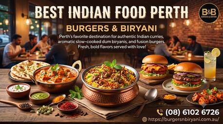 Perth, Food, AUD 23,  Best Indian Food Perth &ndash; Enjoy Authentic Flavours At Burgers & Biryani
