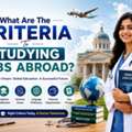 What Are The Criteria To Study MBBS Abroad?