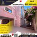 BHD 300000,  6 BR,  Spacious Villa For Sale In Muharraq