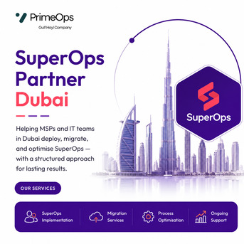 Dubai, Business, Certified SuperOps Partner Dubai | PrimeOps Implementation Specialists