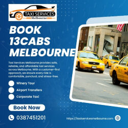 Melbourne, Travel, Book 13Cabs Melbourne Alternative For Reliable Airport Transfers