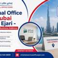 Virtual Office In Dubai With Ejari - Premium Business Address