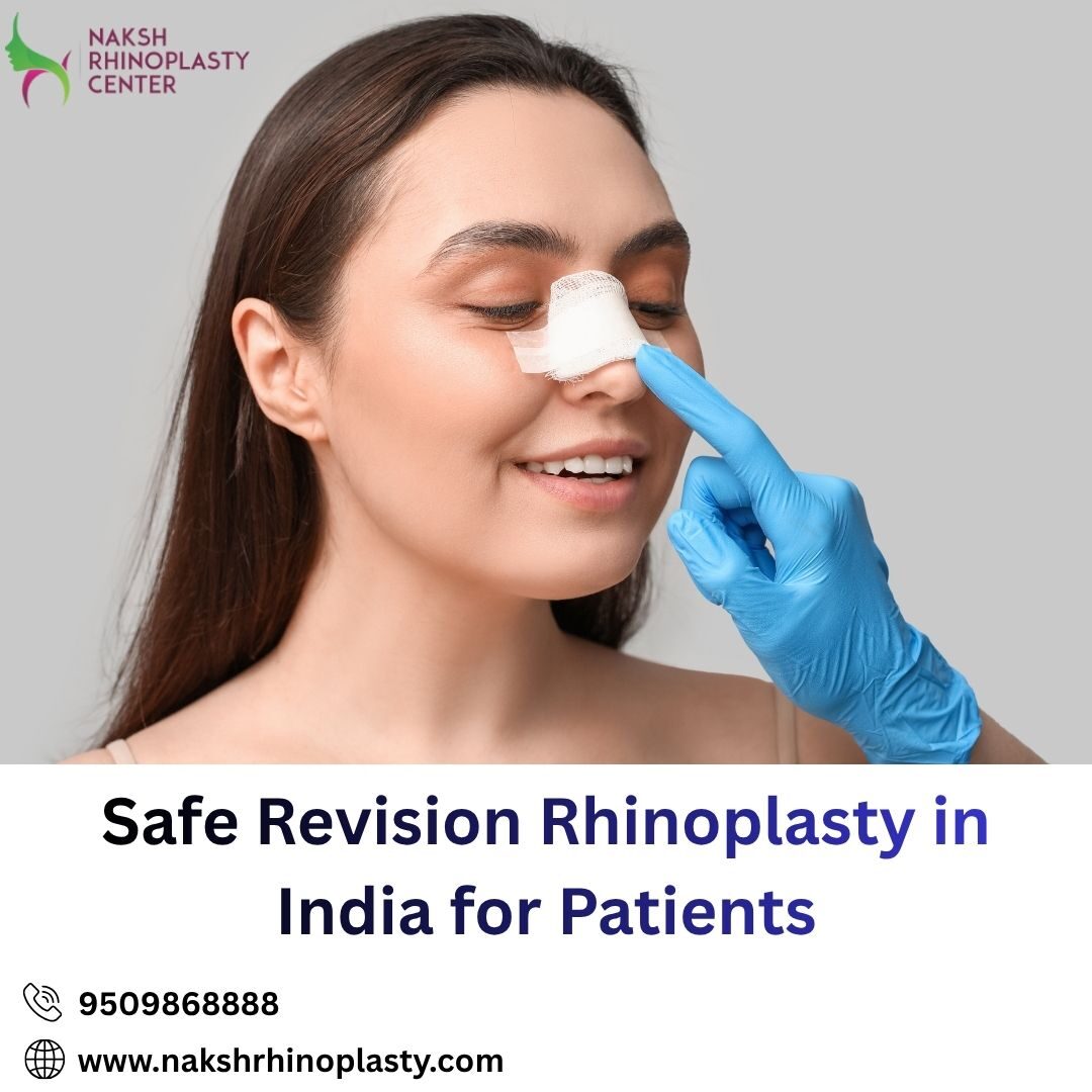 Jaipur, Health, Safe Revision Rhinoplasty In India For Patients