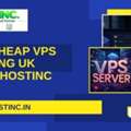 Get Cheap VPS Hosting UK From HostInc