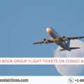 How To Book Group Flight Tickets On Congo Airways?