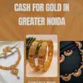 Where Can I Get Cash For Gold In Greater Noida?