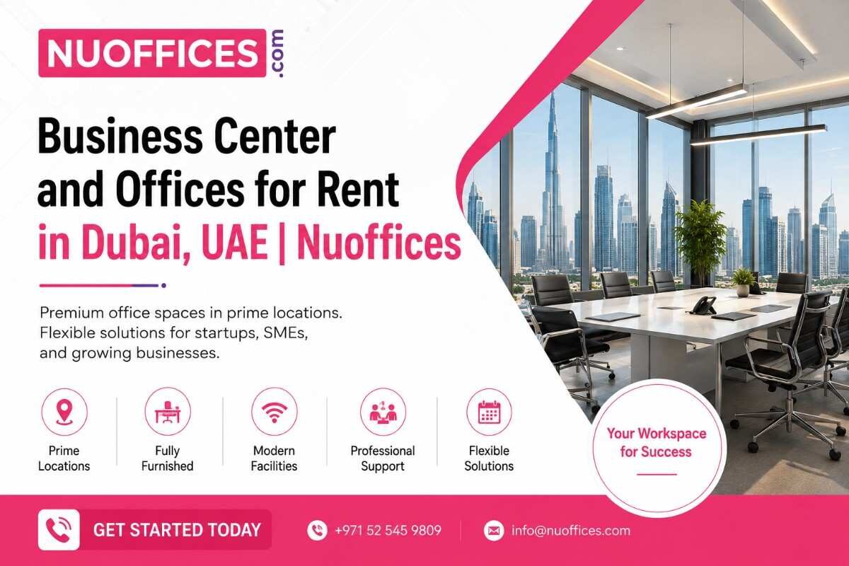 Dubai, Real Estate, Business Center And Offices For Rent In Dubai, UAE | Nuoffices