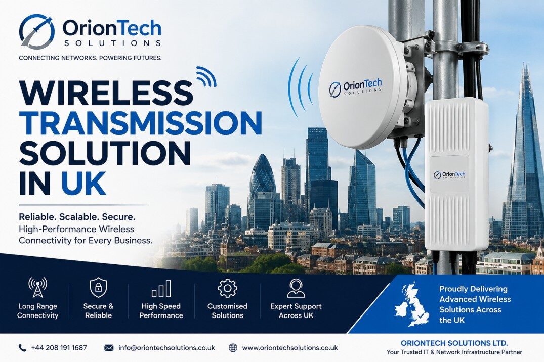 London, Computer, Wireless Transmission Solution In UK &ndash; OrionTech Solutions