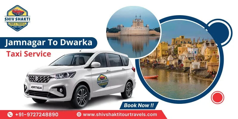 Ahmedabad, Travel, Jamnagar To Dwarka Taxi Service - Shiv Shakti Tour Travels