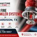 Best Fire Sprinkler System In Richardson, TX | 1 Anytime Fire