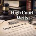 Need Help With High Court Writs And Legal Representation?