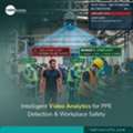 Smart Video Analytics For PPE Compliance, Hazard Detection, And Industrial Security In KSA