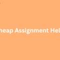 How To Get Cheap Assignment Help In The UK
