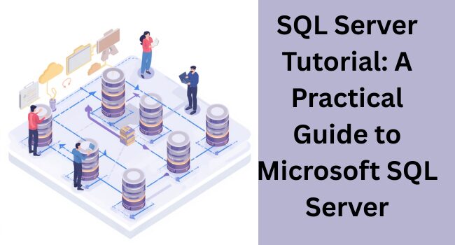 Noida, Computer, SQL Server Tutorial For Beginners: Learn SQL Server Step By Step