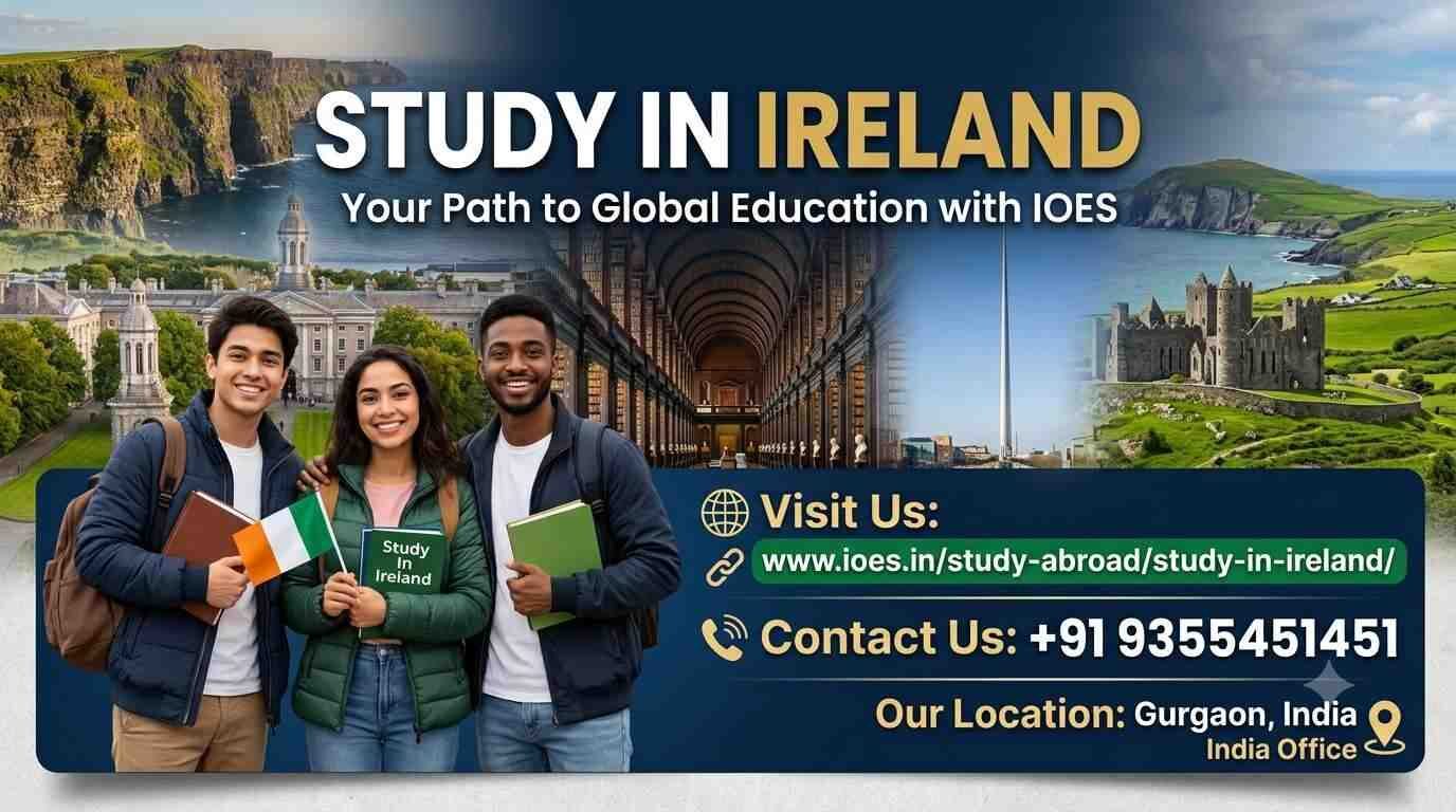 Gurgaon, Career Counseling, Discover The Emerald Isle: Your Complete Guide To Studying In Ireland