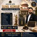 Top Advocate In Delhi For Civil, Criminal, Property & All Cases | Advocate Sunil Kumar