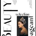 Beauty Pageant Selection Process: Selection To Grand Finale