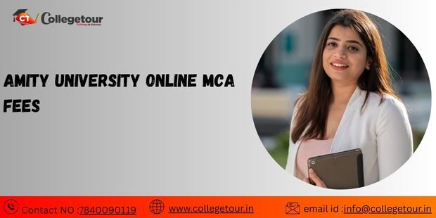 Lucknow, Lessons Offered, Amity University Online MCA Fees