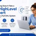 How Long Does It Take A GoHighLevel Expert To Build A Full GHL System