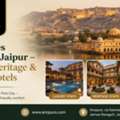 Best Places To Stay In Jaipur &ndash; Luxury, Heritage & Budget Hotels
