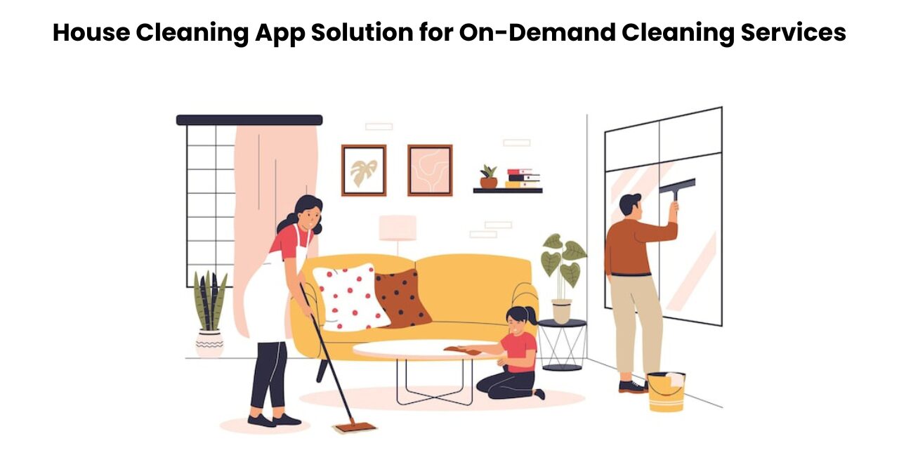 Dallas, Software, House Cleaning App Solution For On-Demand Cleaning Services