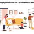 House Cleaning App Solution For On-Demand Cleaning Services