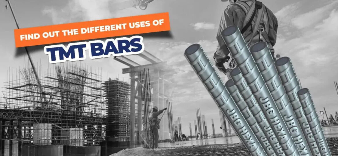 Kolkata, Construction, WHAT ARE THE USES OF TMT BARS?