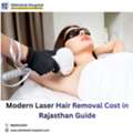 Modern Laser Hair Removal Cost In Rajasthan Guide