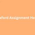 Elevate Your Grades: Trustworthy Assignment Help Oxford For Students