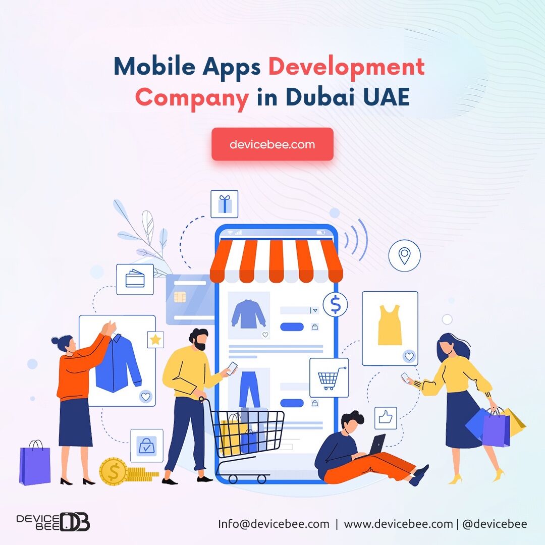 Dubai, Business, Mobile Apps Development Dubai: Everything You Need To Know