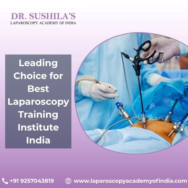 Mumbai, Health, Leading Choice For Best Laparoscopy Training Institute India