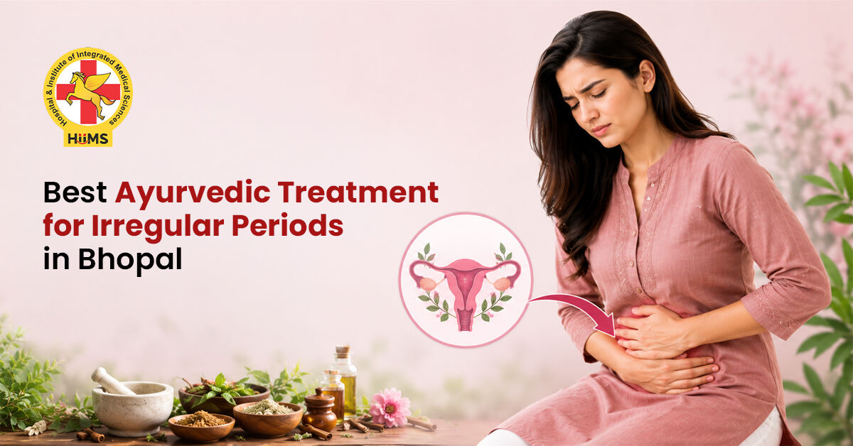 Bhopal, Health, Best Ayurvedic Treatment For Irregular Periods In Bhopal