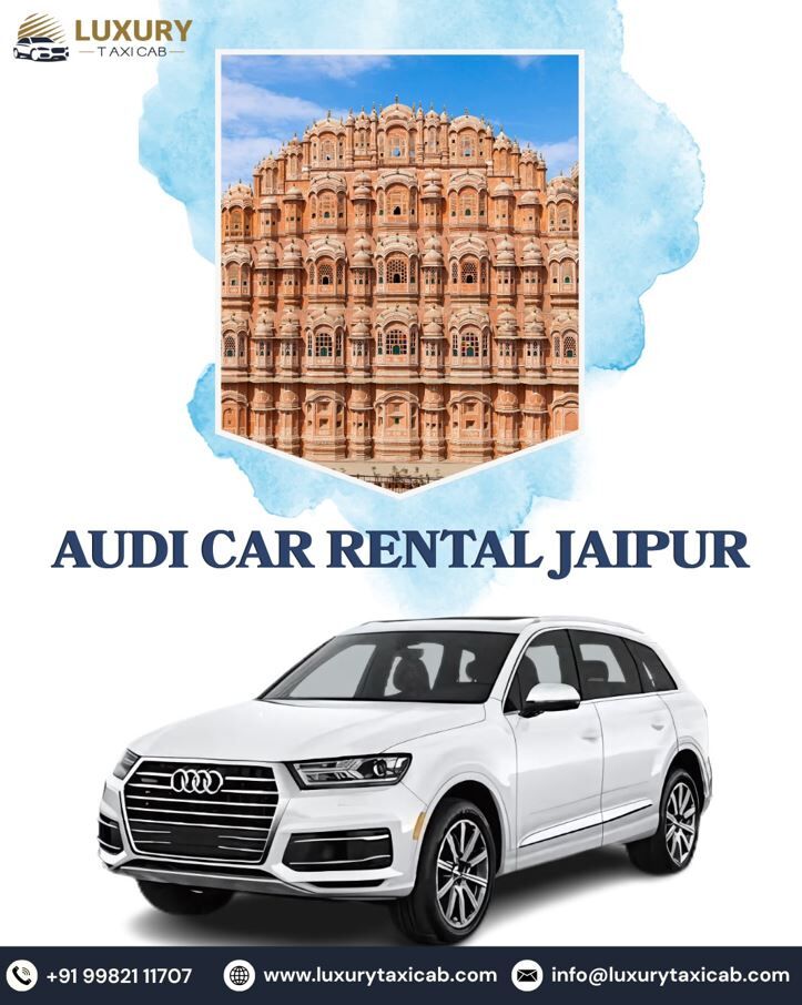 Jaipur, Travel, Book Audi Car On Rent Jaipur At Best Rates