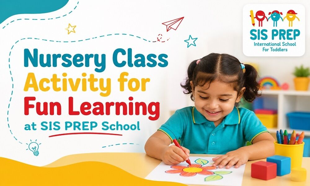 Ahmedabad, Education, Nursery Class Activity For Fun Learning At SIS PREP School