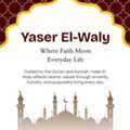 Yaser El-Waly's Message Of Faith And Service