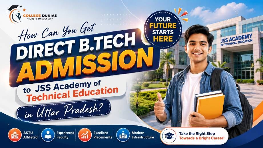Noida, Education, JSS Academy Of Technical Education &ndash; B.Tech Admission 2026 In Noida