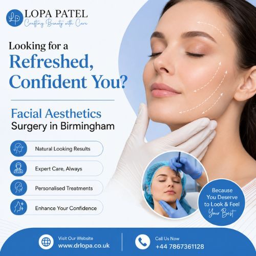 Birmingham, Health, Facial Aesthetics Surgery In Birmingham - Dr Lopa Patel