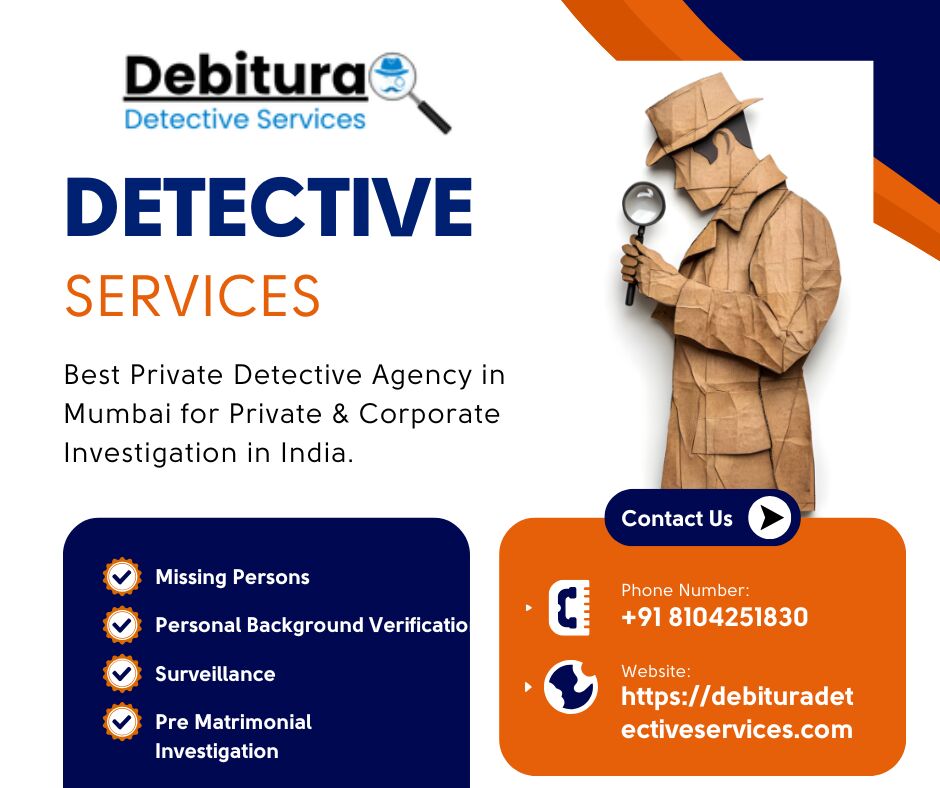 Mumbai, Business, Top-Rated Private Investigation Agency In Mumbai | Debitura Detective Agency