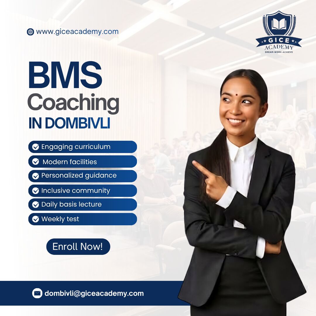 Pune, Education, BMS Classes In Dombivli: GICE Academy
