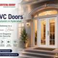 Affordable UPVC Doors Manufacturers In Hyderabad With Expert Installation