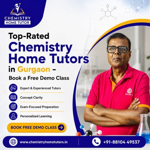 New Delhi, Education, Top-Rated Chemistry Home Tutors In Gurgaon &ndash; Book A Free Demo Class