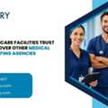 Why Healthcare Facilities Trust VALiNTRY Over Other Medical Staffing Agencies