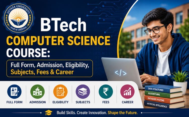 Lucknow, Education, BTech Computer Science Course: Full Form, Admission, Eligibility, Subjects, Fees & Career