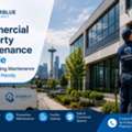 Commercial Property Maintenance Seattle | Reliable Building Maintenance By Everblue Handy