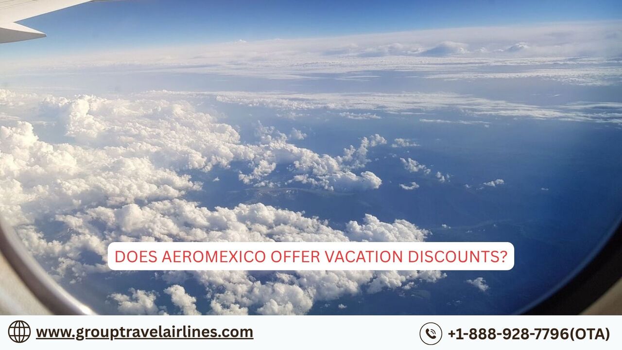 New York, Travel, Does Aeromexico Offer Vacation Discounts?