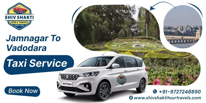 Vadodara, Travel, Jamnagar To Vadodara Taxi Service