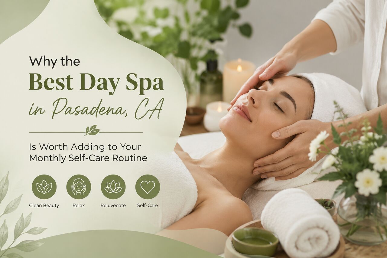 New York, Beautician, Best Day Spa In Pasadena, CA &ndash; Relax, Refresh & Glow Naturally