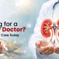 Looking For A Kidney Doctor? Book A VOPD Consultation