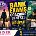 Bank Exams Coaching Centres In Tirupati | Vivek Coaching Centre